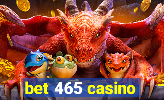 bet 465 casino